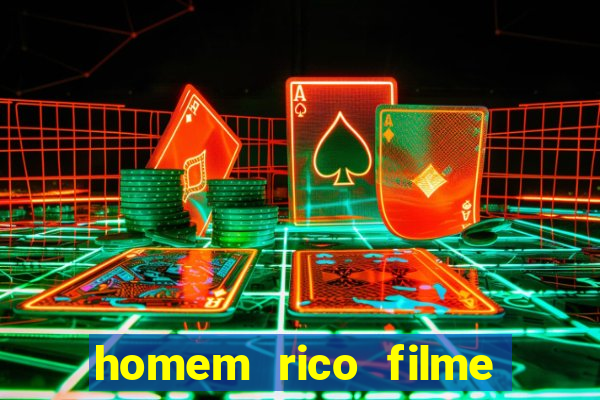 homem rico filme filme homem rico finge ser pobre para