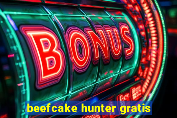 beefcake hunter gratis