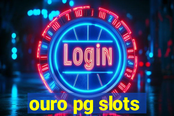 ouro pg slots