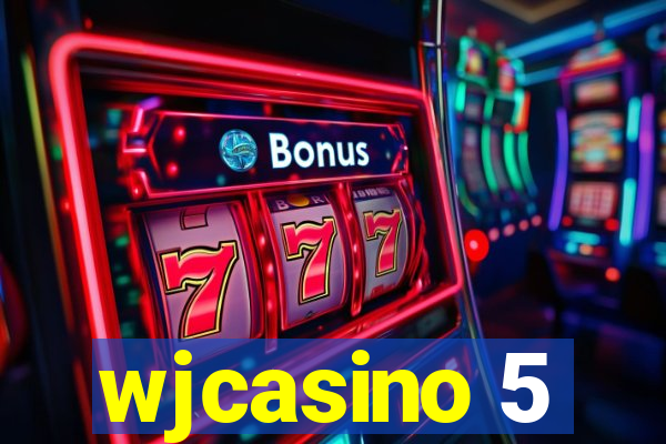 wjcasino 5