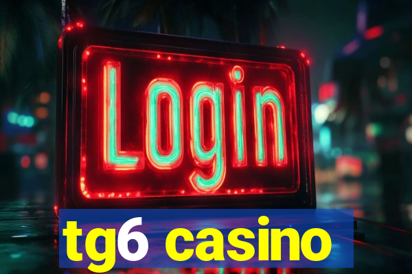 tg6 casino