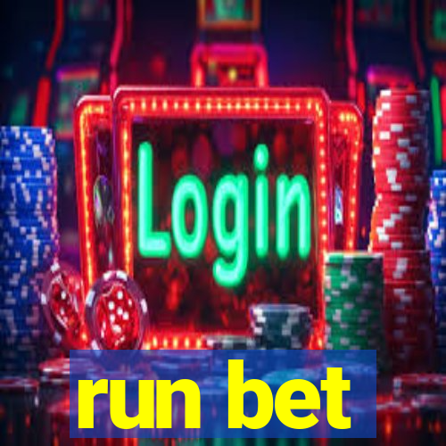 run bet