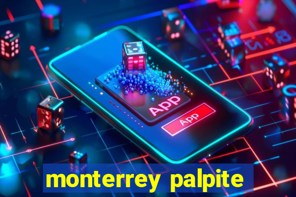 monterrey palpite