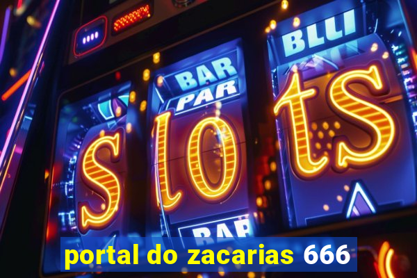 portal do zacarias 666