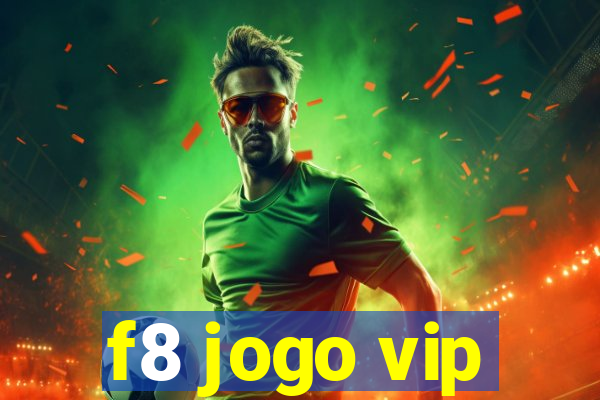 f8 jogo vip