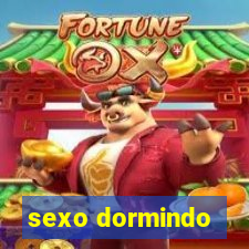 sexo dormindo