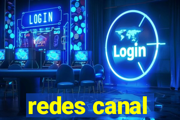 redes canal