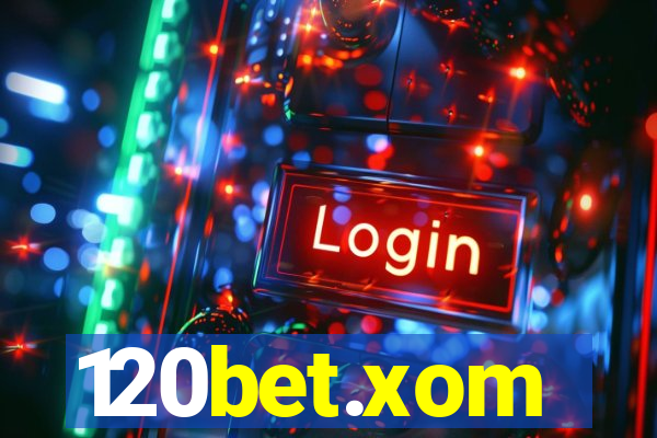 120bet.xom