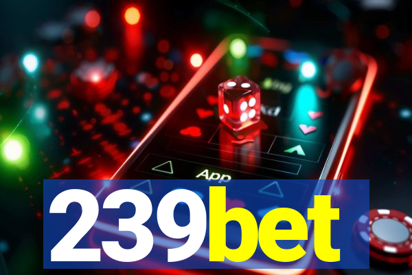 239bet