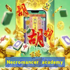 Necromancer academy and the genius summoner wiki