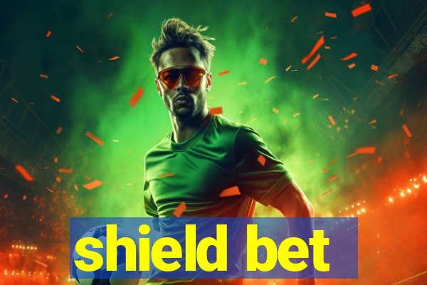 shield bet