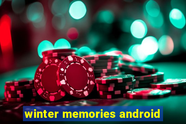 winter memories android