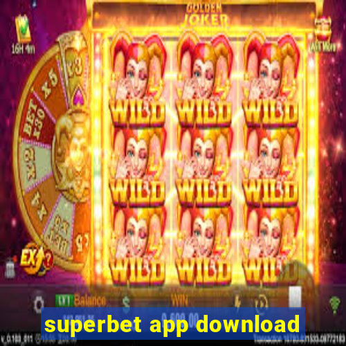 superbet app download