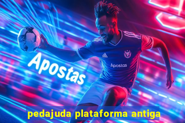 pedajuda plataforma antiga