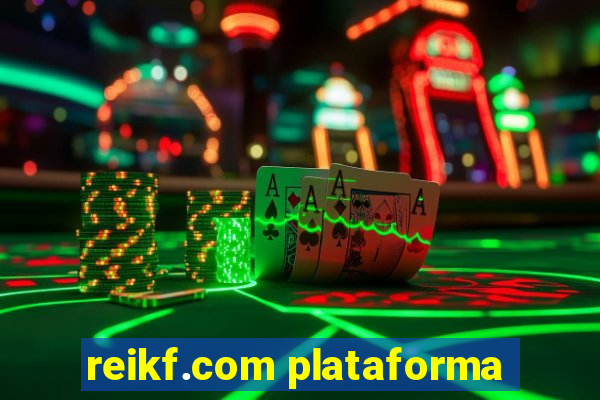 reikf.com plataforma