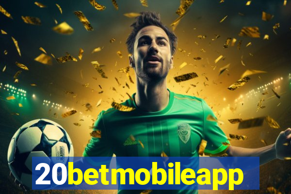 20betmobileapp