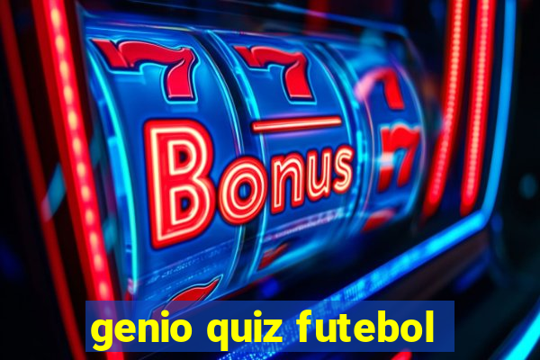 genio quiz futebol