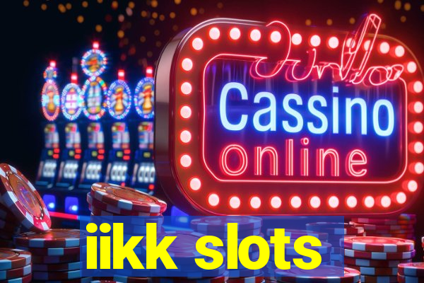 iikk slots