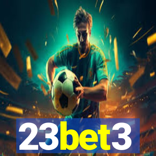 23bet3