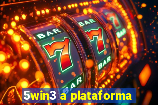 5win3 a plataforma