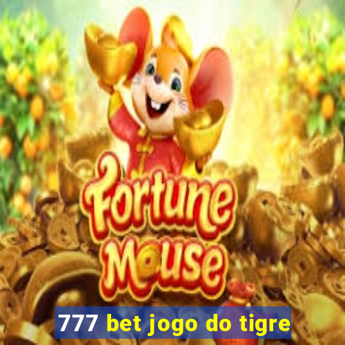 777 bet jogo do tigre