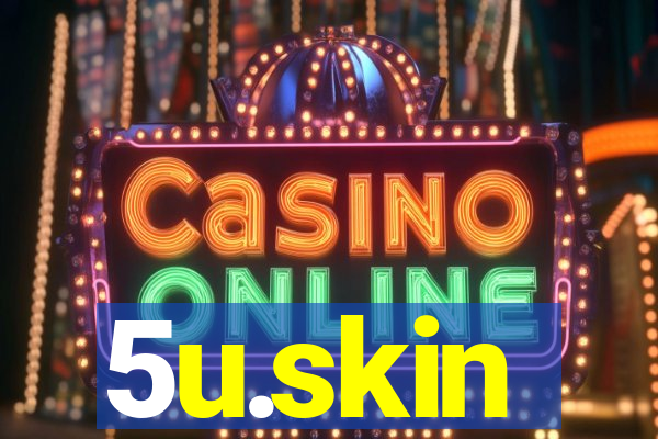 5u.skin