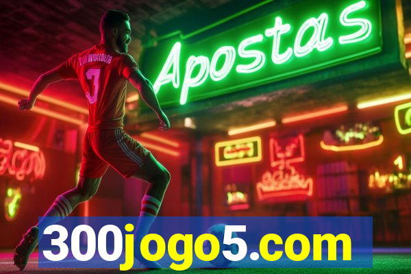 300jogo5.com