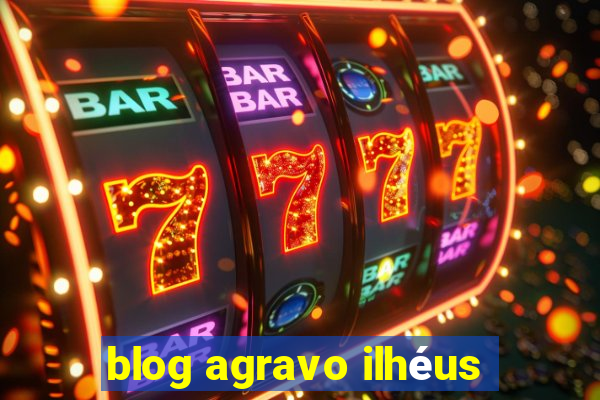 blog agravo ilhéus