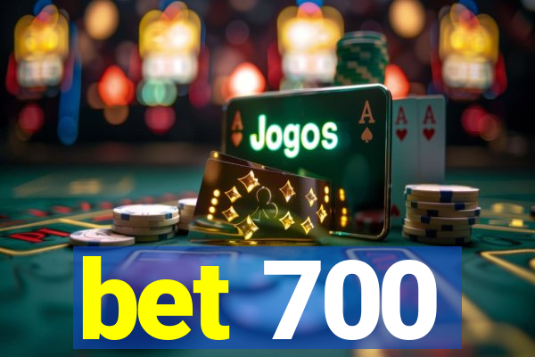 bet 700