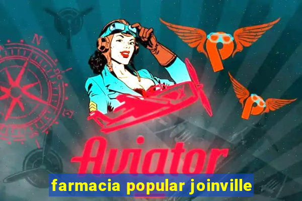 farmacia popular joinville