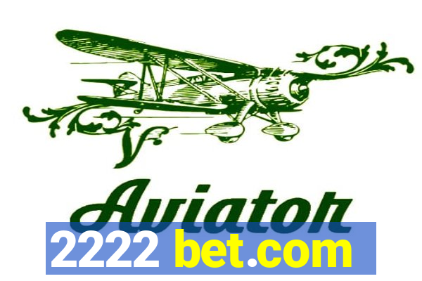 2222 bet.com