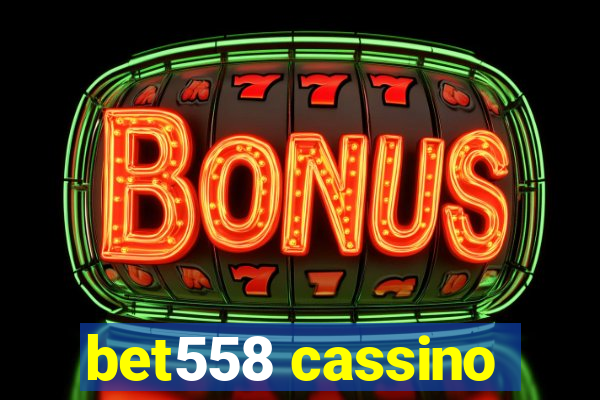 bet558 cassino