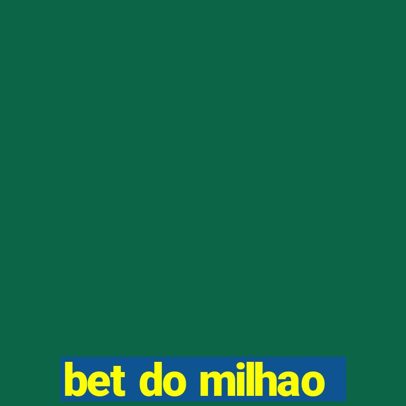 bet do milhao