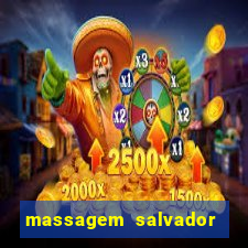 massagem salvador de bahia