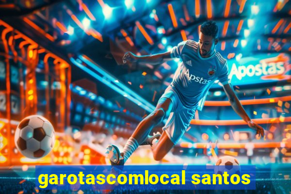 garotascomlocal santos