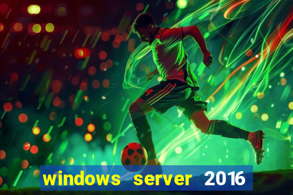 windows server 2016 download iso pt-br