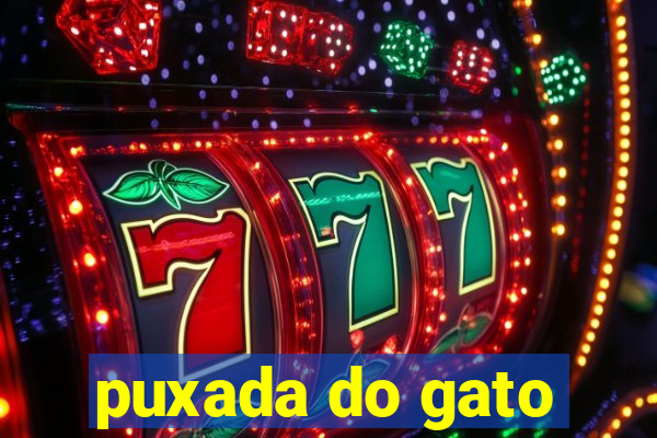 puxada do gato