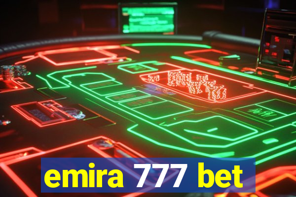 emira 777 bet