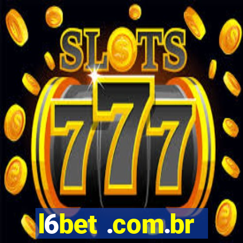 l6bet .com.br