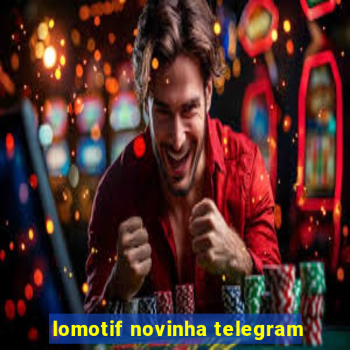 lomotif novinha telegram