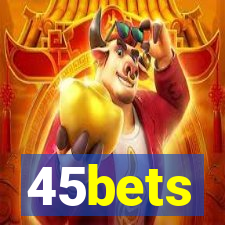 45bets