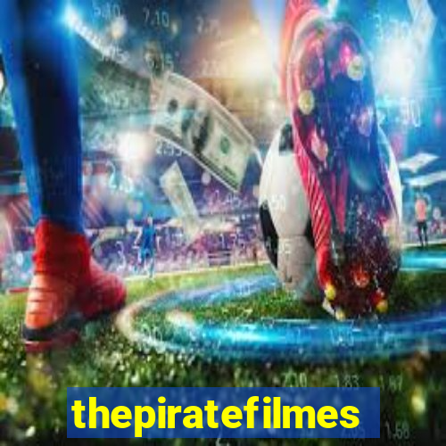 thepiratefilmes4k