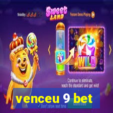 venceu 9 bet