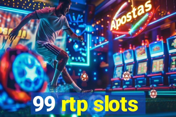 99 rtp slots