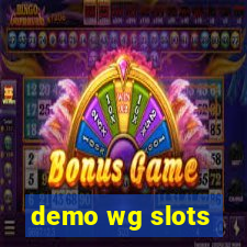 demo wg slots