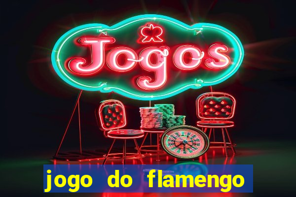 jogo do flamengo multi canais