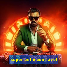 super bet e confiavel