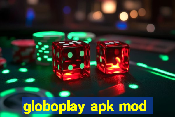 globoplay apk mod