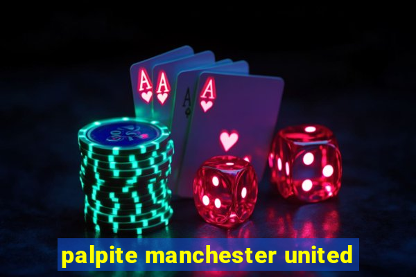 palpite manchester united