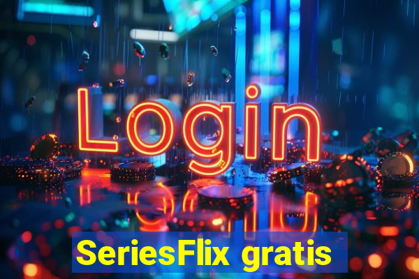 SeriesFlix gratis